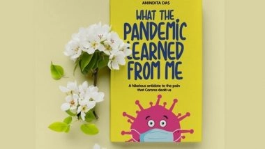 Business News | What The Pandemic Learned From Me: A Hilarious Take on Lockdown Life Launched Worldwide