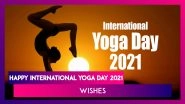 Happy Yoga Day 2021 Greetings: Messages, Quotes & HD Images to Send on International Day of Yoga