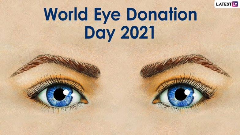 World Eye Donation Day 2021: Know the Procedure to Register for Eye Donation in India