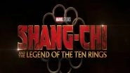 Entertainment News | Makers Unveil New Trailer of 'Shang-Chi and The Legend Of The Ten Rings'