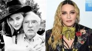 Madonna: My Father Taught Me Importance of Earning One&rsquo;s Way in Life