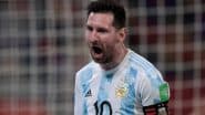 Argentina vs Brazil Live Streaming Online 2022 FIFA World Cup Qualifiers CONMEBOL: Get Free Live Telecast of Football Match With Time in IST
