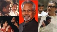 Mani Ratnam Birthday Special: 7 Best Films of the Master Director Ranked by IMDb and Where To Watch Them Online (LatestLY Exclusive)