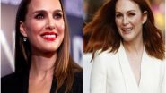 Entertainment News | Natalie Portman, Julianne Moore to Star in 'May December'