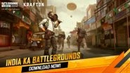 Battlegrounds Mobile India Now Available for Download on Google Play Store for Pre-Registered Users
