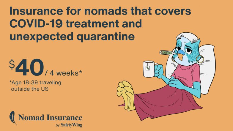 SafetyWing’s Nomad Insurance Now Covers Quarantine Outside of Your Home Country