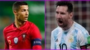 Cristiano Ronaldo, Lionel Messi in Top 10, Sachin Tendulkar Ranked Above Virat Kohli in YouGov&rsquo;s World's Most Admired Men for 2021- Check Full List