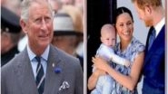 Entertainment News | Prince Charles Reportedly Wants to Deny Grandson Archie 'prince' Title