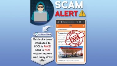 Scam Alert! IOCL Giving Mobile Phones, TVs, Free Gifts as Part of Lucky Draw Offer on Its 40th Anniversary? PIB Fact Check Reveals Truth Behind Fake Message