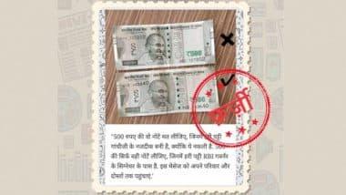 Rs 500 Note in Which Green Stripe Is Not Near RBI Governor’s Signature Should Not Be Taken? PIB Fact Check Reveals Truth Behind Fake Post