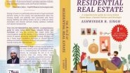 Business News | Realty Bodies Appreciate Ashwinder R. Singh's Book, Term It 'Mentor in Print'
