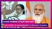 Mamata Banerjee Targets Modi Govt on Covid-19, Pegasus Scandal, Says She Has Taped Her Phone Camera