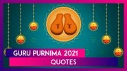 Guru Purnima 2021 Quotes: WhatsApp Messages, Images, Wallpapers And Wishes To Greet Your Teachers