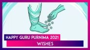 Happy Guru Purnima 2021 Wishes: WhatsApp Messages, Photos and Greetings to Send to Your Teachers