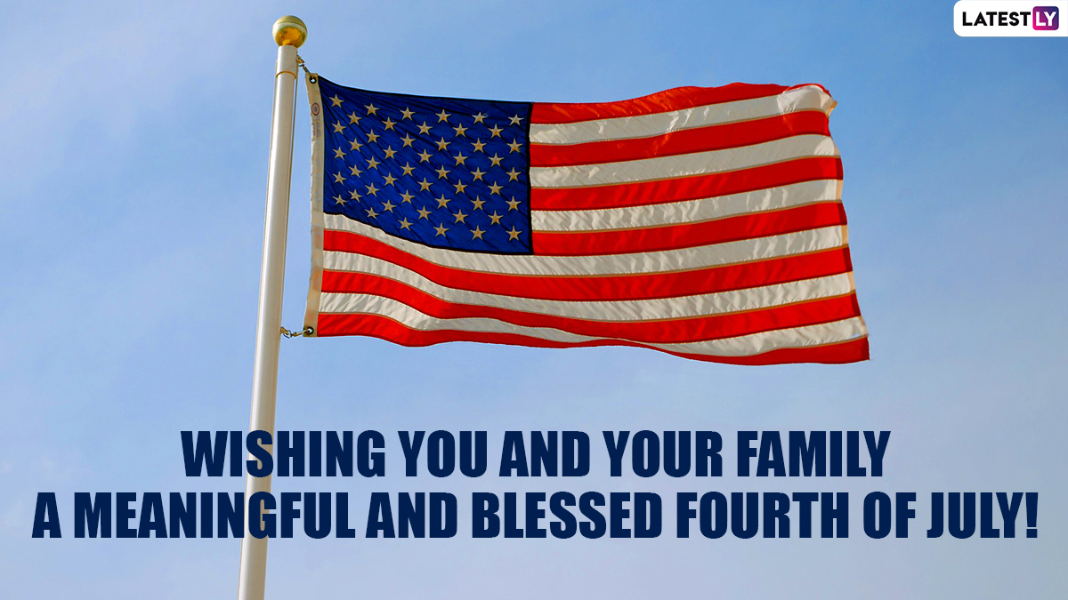 Happy Fourth of July 2021 Greetings for Family & Friends: WhatsApp  Messages, 4th of July HD Images, Wishes, Facebook Quotes and Telegram GIFs  to Celebrate US Independence Day | 🙏🏻 LatestLY