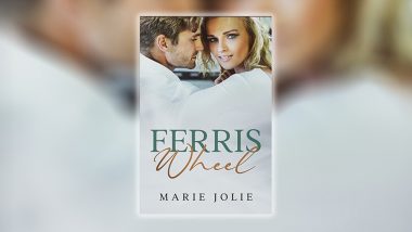 Author Marie Jolie Launches the 5th book of Her Billionaire Romance Series Titled Ferris Wheel, A Must Read Romance Novel in 2021
