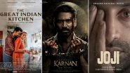 The Great Indian Kitchen, Karnan, Joji: Five Indian Movies That Are a Part of Letterboxd&rsquo;s Top 25 Highest Rated Movies of 2021