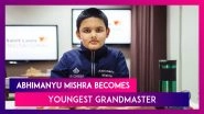 Abhimanyu Mishra Becomes Youngest Grandmaster In Chess History, Dethrones Sergey Karjakin