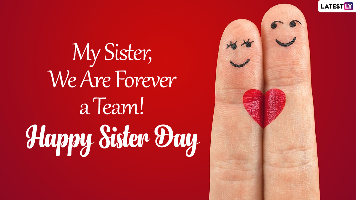 "Extraordinary Collection Full 4K Happy Sisters Day Images Over 999