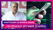 Pegasus Spyware Scandal: Bhupesh Baghel Says NSO Group Visited Chhattisgarh, Asks Centre To Come Clean