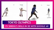 Tokyo Olympics: PV Sindhu&rsquo;s Skills In 3D With Google AR; All You Need To Know
