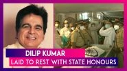 Dilip Kumar, Veteran Actor Laid To Rest With State Honours; Dharmendra, Shah Rukh Khan, Anil Kapoor, Karan Johar Pay Last Respects