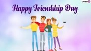 Happy Friendship Day 2021 Greetings: WhatsApp Stickers, HD Images and Wallpapers, Funny Quotes, GIFs and Messages for Best Friends