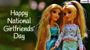 National Girlfriends&rsquo; Day 2021 Greetings: Fun Quotes, HD Images, Wallpapers, WhatsApp Messages To Wish Your Girl Pals