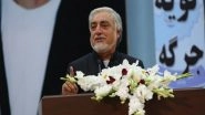 World News | Survival, Unity of Afghanistan is in Danger, Says Abdullah Abdullah
