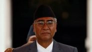 World News | Nepal: 5-member Preliminary Cabinet Formed Under Deuba's Prime Ministership