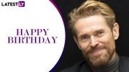 Willem Dafoe Birthday Special: From Spider-Man to Aquaman, 11 Memorable Movie Quotes of the Hollywood Star You Need to Check Out!