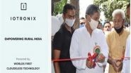 To Boost Make In India and Atmanirbhar Bharat, IoTronix Inaugurates Largest IoT Manufacturing Facility in Uttar Pradesh