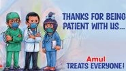 Amul Releases Topical Ad on National Doctors&rsquo; Day 2021 in India, Sends Out a &lsquo;Thanks for Being Patient With Us&rsquo; Message (View Pic)