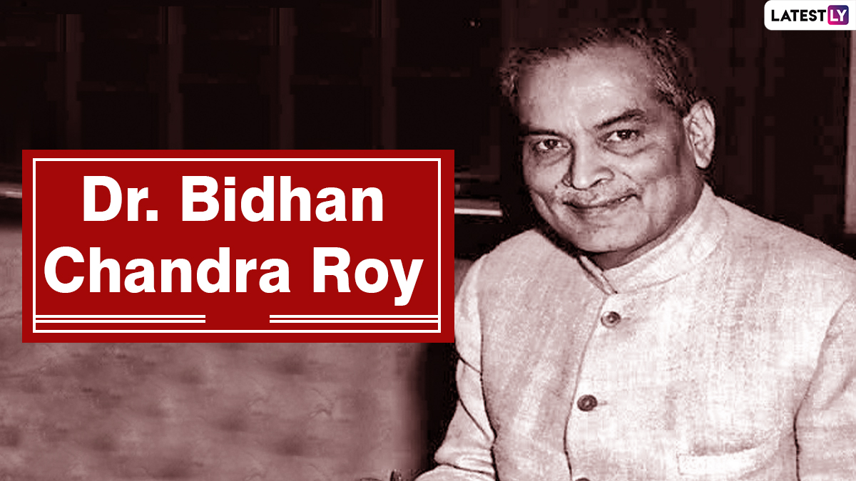 Remembering Dr Bidhan Chandra Roy: 7 Things To Know About the Honourable Physician on National Doctors’ Day 2021 in India