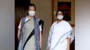 India News | Sonia Gandhi, Rahul Gandhi Meet Mamata Banerjee Today