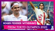 Tokyo Olympics 2020: Roger Federer Withdraws Due to Knee Problems, Says 'I Am Greatly Disappointed'