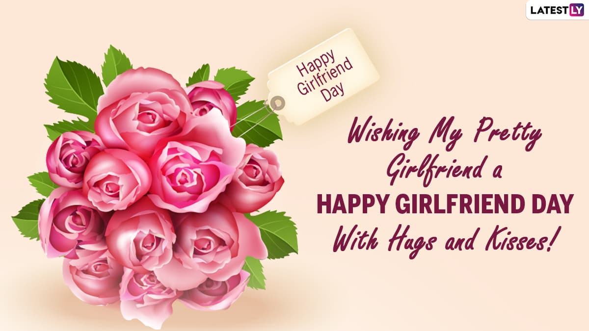 Girlfriend’s Day 2021 Wishes Romantic Quotes, Sweet WhatsApp Messages