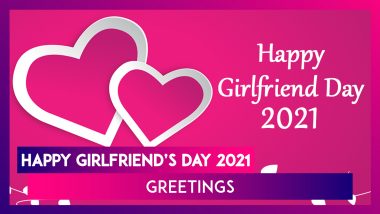 Happy Girlfriend’s Day 2021 Greetings: Cute Pics, Romantic Quotes & WhatsApp Messages for Your Girl