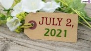 July 2, 2021: Which Day Is Today? Know Holidays, Festivals and Events Falling on Today&rsquo;s Calendar Date