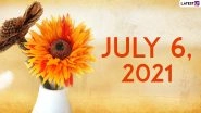 July 6, 2021: Which Day Is Today? Know Holidays, Festivals and Events Falling on Today&rsquo;s Calendar Date
