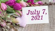July 7, 2021: Which Day Is Today? Know Holidays, Festivals and Events Falling on Today&rsquo;s Calendar Date