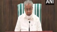 India News | Banks Should Cooperate More to Face COVID Crisis, Says Kerala CM