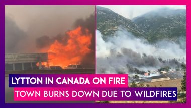 Lytton On Fire: Town In Canada Which Recorded 49.6°C Temperature Burns Down Due To Wildfires