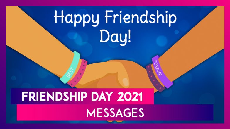 Happy Friendship Day 2021: Wishes, WhatsApp Messages, Quotes and ...