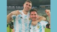 Watching Lionel Messi Play Made Me Better: Argentina Goalkeeper Emiliano Martinez on Winning Copa America 2021 With the Star Footballer