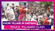 Khori Village In Haryana: Police, Villagers Clash As Demolition Looms for Hundreds of Houses