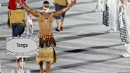 Sports News | Tokyo Olympics: Tongan Athlete Pita Taufatofua Hogs Limelight at Opening Ceremony