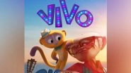 Entertainment News | Animated Film 'Vivo' to Be Released on August 6