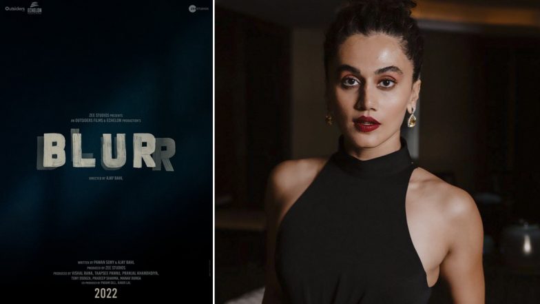 Blurr: Taapsee Pannu Announces an Edge of the Seat Thriller Under Her Banner Outsiders Films