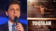 Shah Rukh Khan Reviews Farhan Akhtar&rsquo;s Toofaan, King Khan Is in Awe of Rakeysh Omprakash Mehra&rsquo;s Boxing Drama